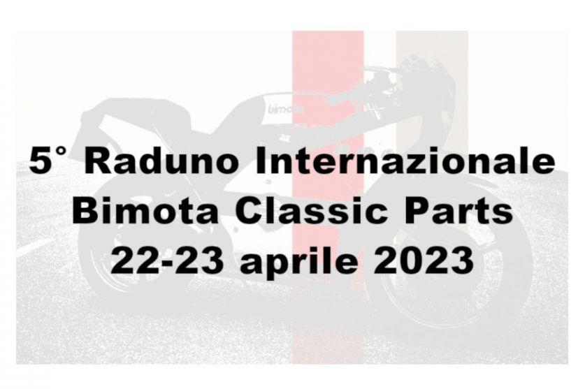 5° Raduno Internazionale Bimota Classic Parts 22-23 aprile 2023